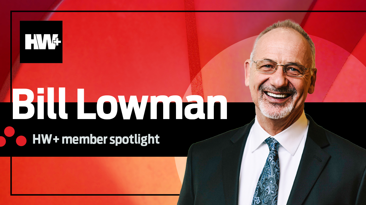 HW+ Member Spotlight: Bill Lowman - HousingWire