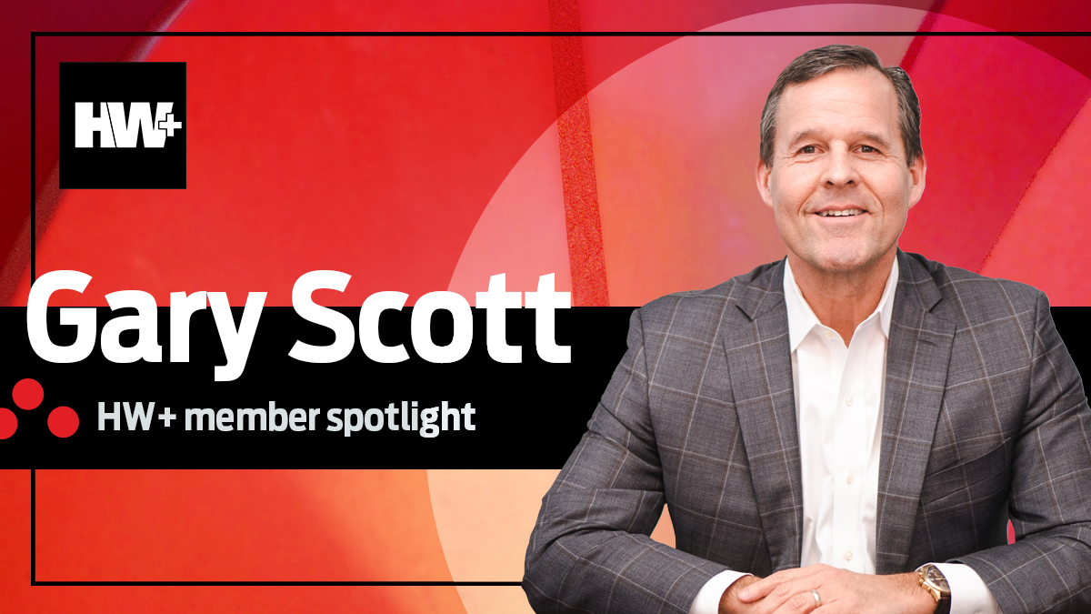 HW+ Member Spotlight: Gary Scott