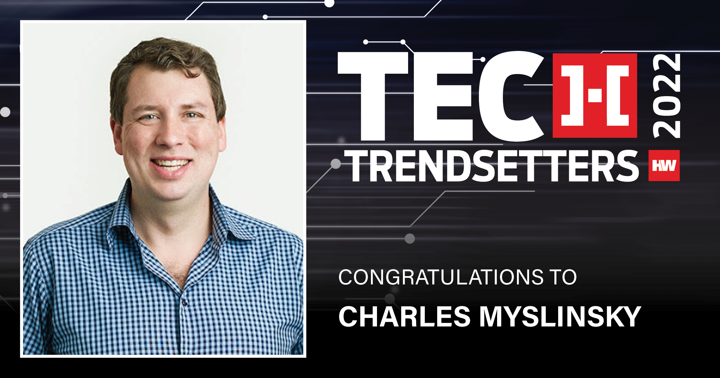 2022 HW Tech Trendsetter: Charles Myslinsky - HousingWire