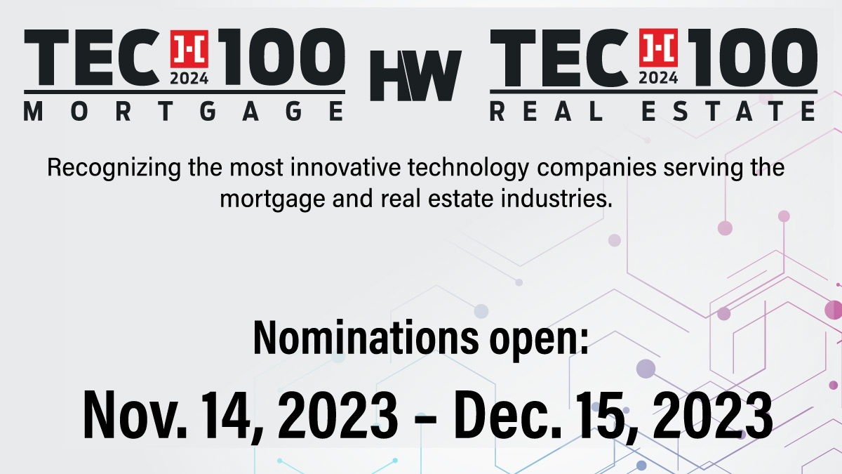 Top 5 Reasons to Apply for the 2024 HousingWire TECH100 Awards - HousingWire