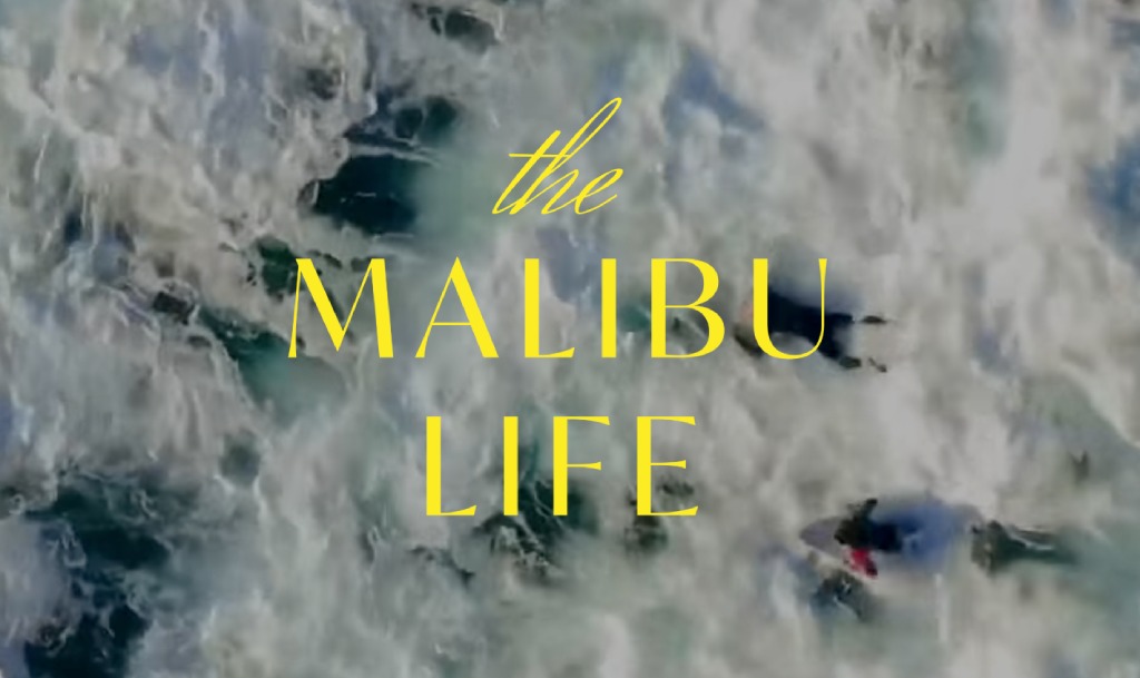 The Malibu Life with background image